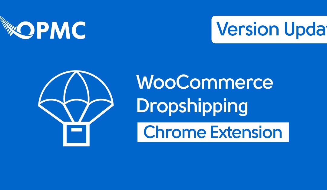Dropshipping Chrome Browser Extension Version 1.8 is here!