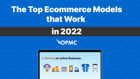 Top eCommerce models that work in 2022 and beyond