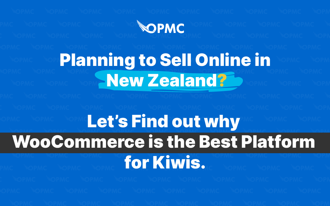 Why WooCommerce is the Best Platform for Kiwis?