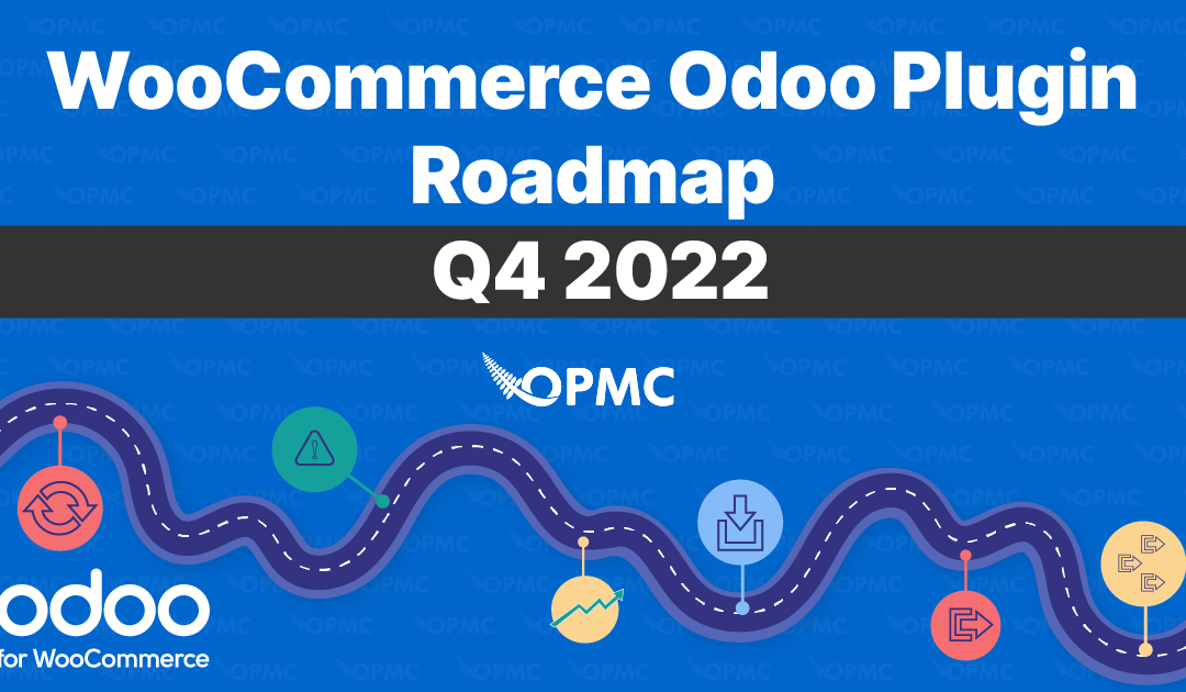 WooCommerce Odoo Plugin Roadmap – Q4 2022