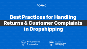Best Practices for Handling Returns & Customer Complaints in Dropshipping