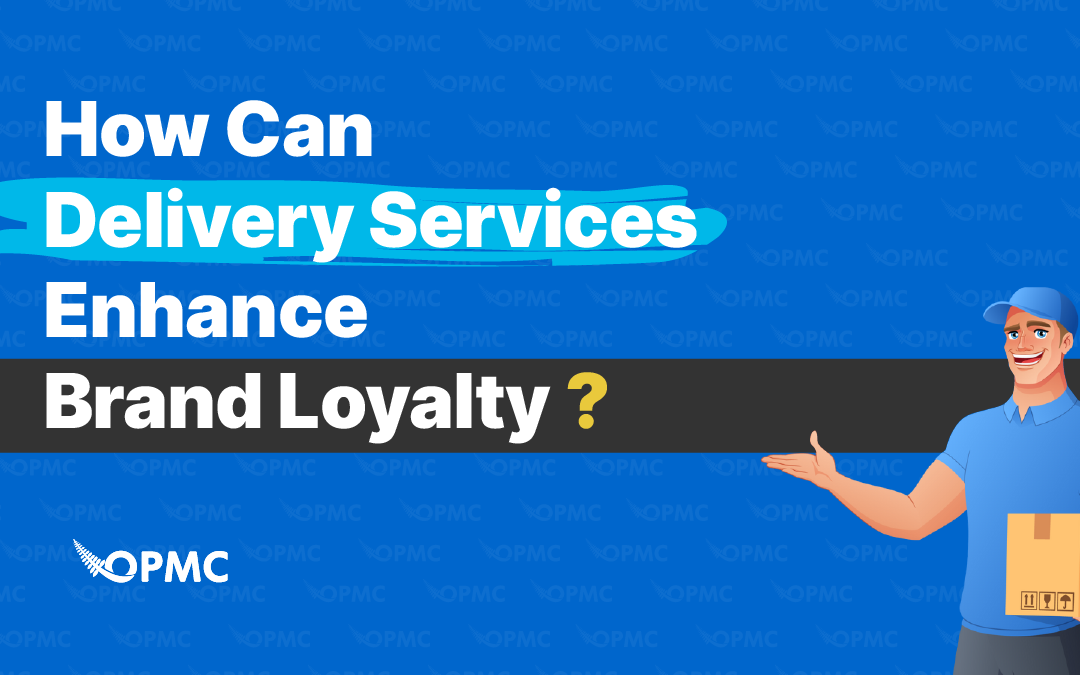 How Can Delivery Services Enhance Brand Loyalty?