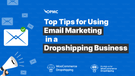 The Top Tips for Using Email Marketing in a Dropshipping Business