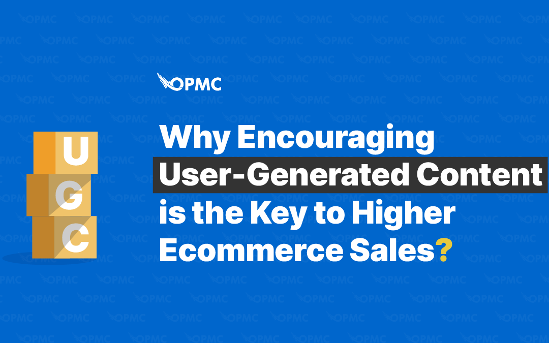 Why Encouraging UGC is the Key to Higher Ecommerce Sales?