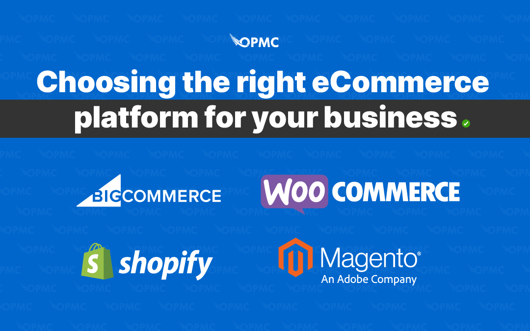 Choosing the right Ecommerce platform for your business