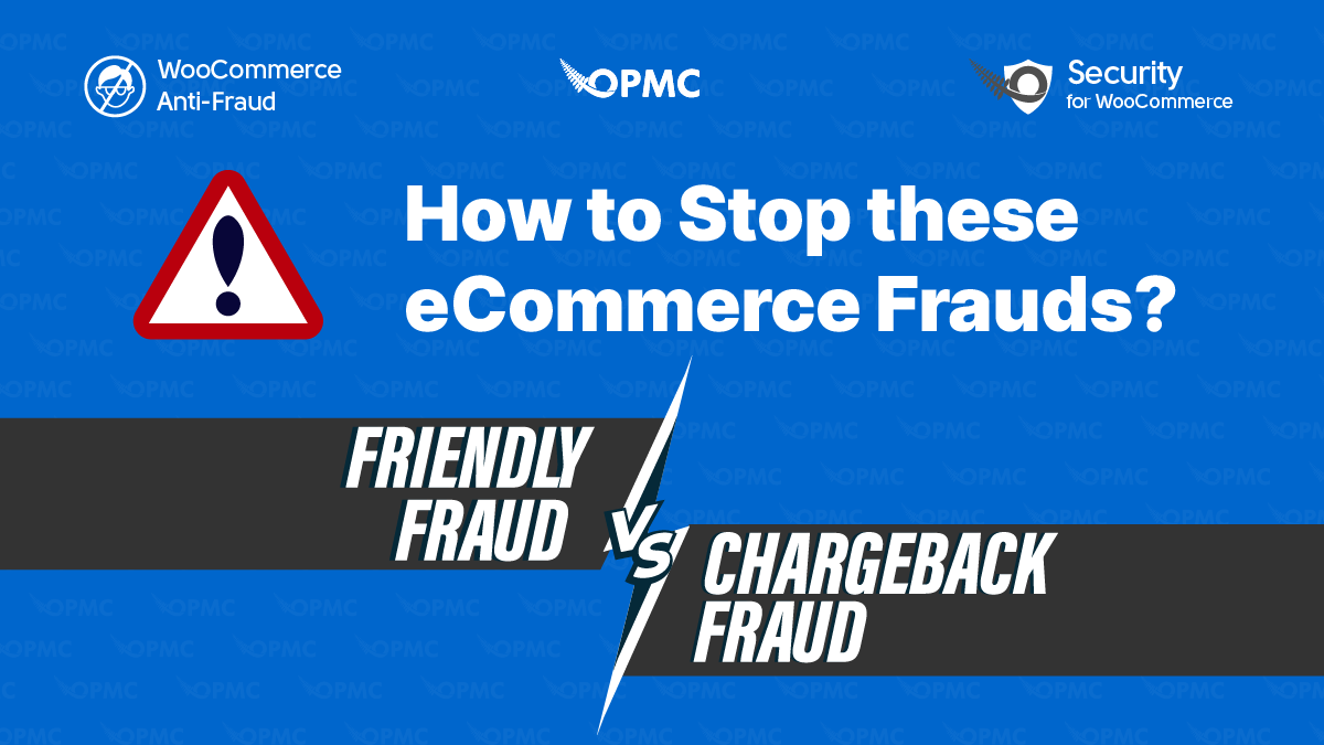 OPMC and MaxMind Partnership<br />Announces New Features for the WooCommerce Anti-Fraud Plugin