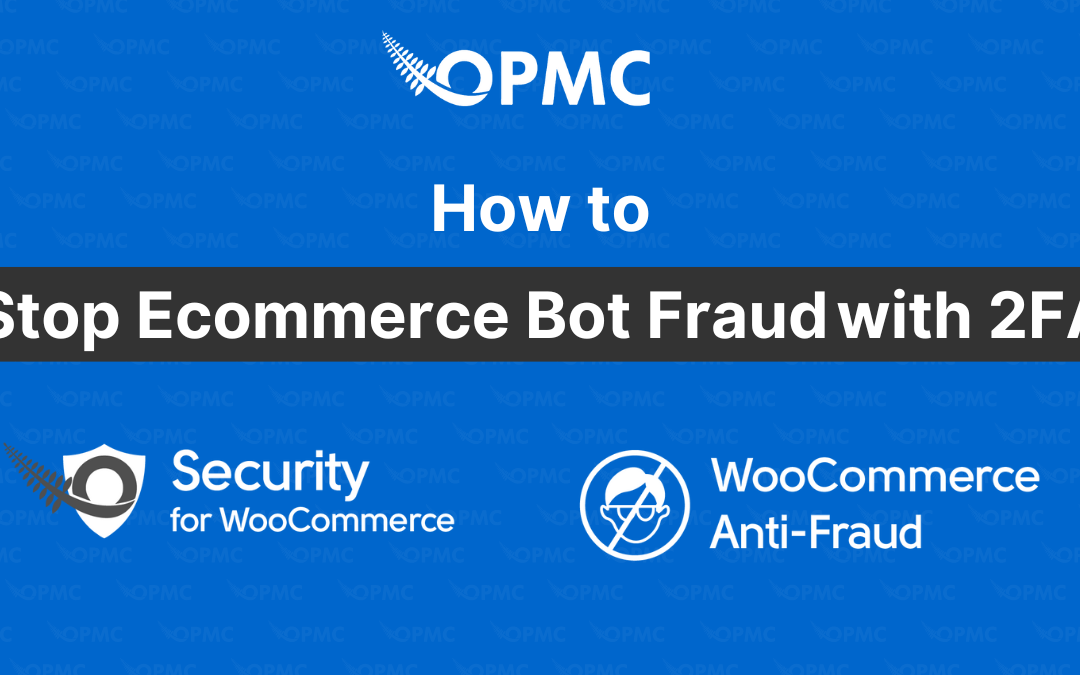 How to Stop Ecommerce Bot Fraud with 2FA