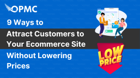 9 Ways to Attract Customers to Your Ecommerce Site Without Lowering Prices