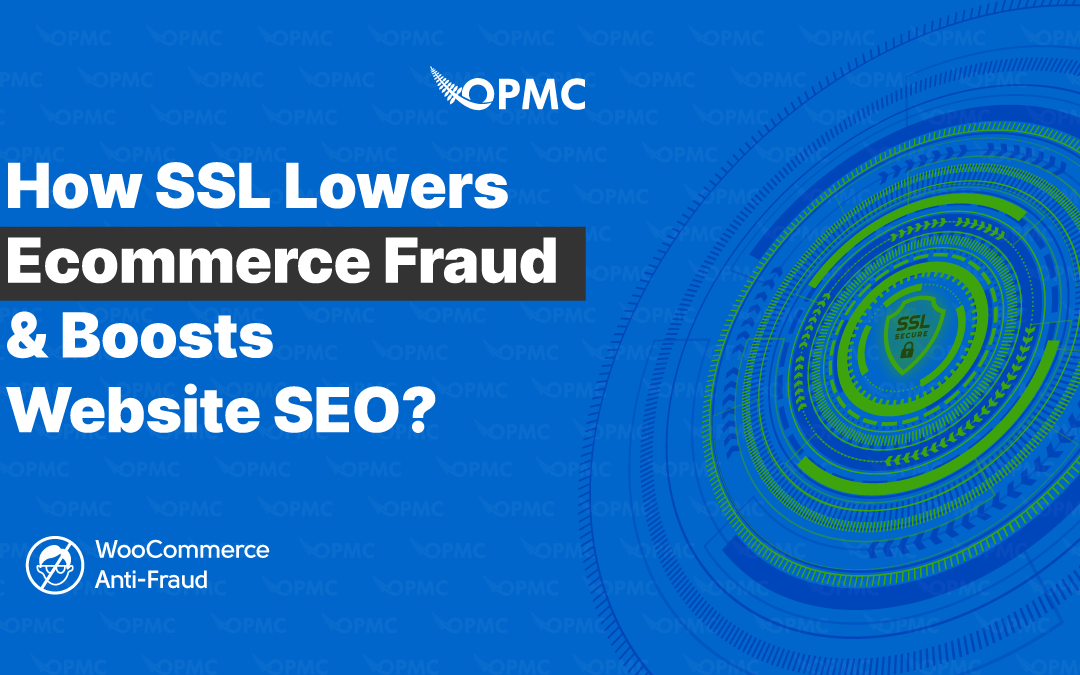 How SSL Lowers Ecommerce Fraud & Boosts Website SEO?