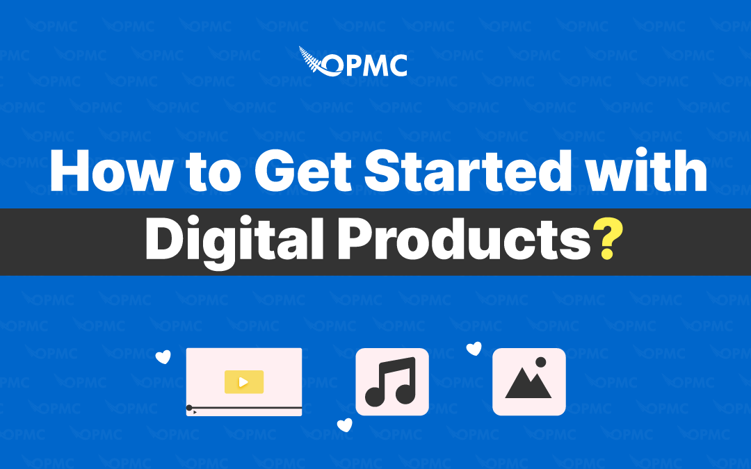 How to Get Started with Digital Products in Ecommerce?