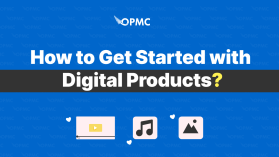 How to Get Started with Digital Products in Ecommerce