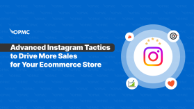 Advanced Instagram Tactics to Drive More Sales for Your Ecommerce Store