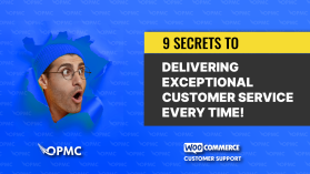 9 Secrets to Delivering Exceptional Customer Service Every Time!