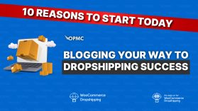 Blogging Your Way to Dropshipping Success 10 Reasons to Start Today