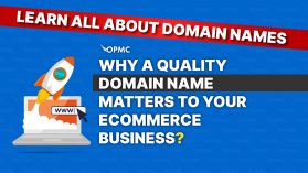 Why a Quality Domain Name Matters to Your Ecommerce Business