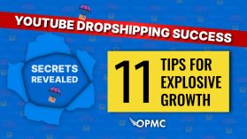 YouTube Dropshipping Success Secrets Revealed 11 Tips for Explosive Growth