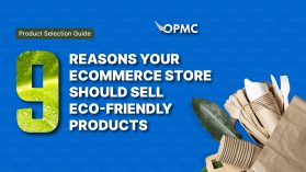 9 Reasons Your Ecommerce Store Should Sell Eco-Friendly Products