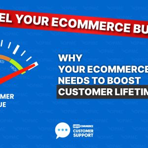 Why Your Ecommerce Store Needs to Boost Customer Lifetime Value