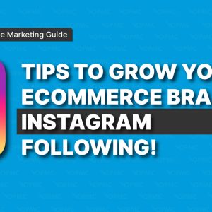 9 Tips to Grow Your Ecommerce Brand’s Instagram Following