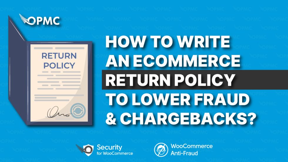 How to Write an Ecommerce Return Policy to Lower Fraud and Chargebacks ...