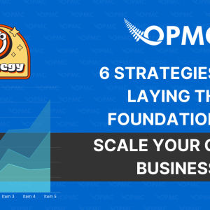 6 Strategies for Laying the Foundation to Scale Your Online Business