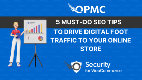 5 Must-Do SEO Tips to Drive Digital Foot Traffic to Your Online Store
