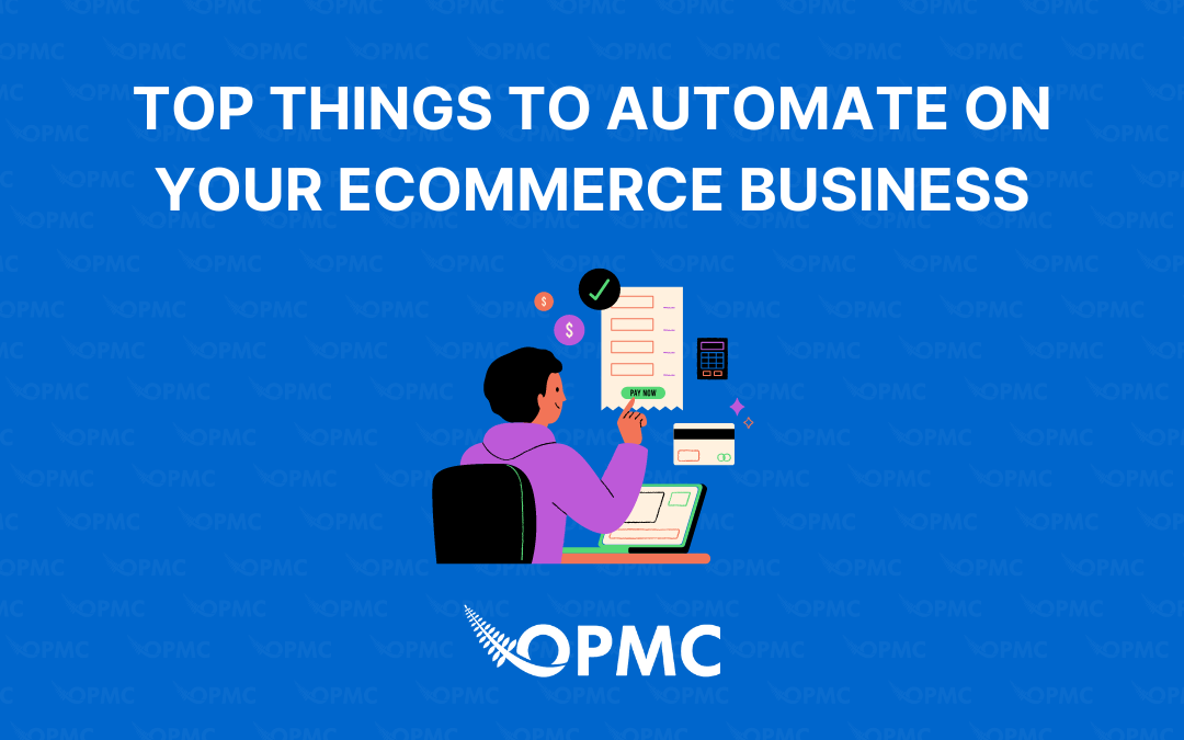 Top Things to Automate on Your eCommerce Business