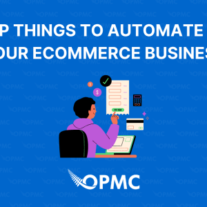 Top Things to Automate on Your eCommerce Business