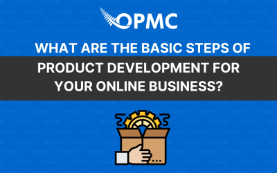 What are the Basic Steps of Product Development for Your Online Business?