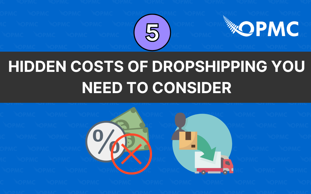 5 Hidden Costs of Dropshipping You Need to Consider