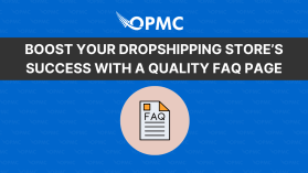 Boost Your Dropshipping Store’s Success with a Quality FAQ Page