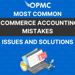 Most Common Ecommerce Accounting Mistakes – Issues and Solutions