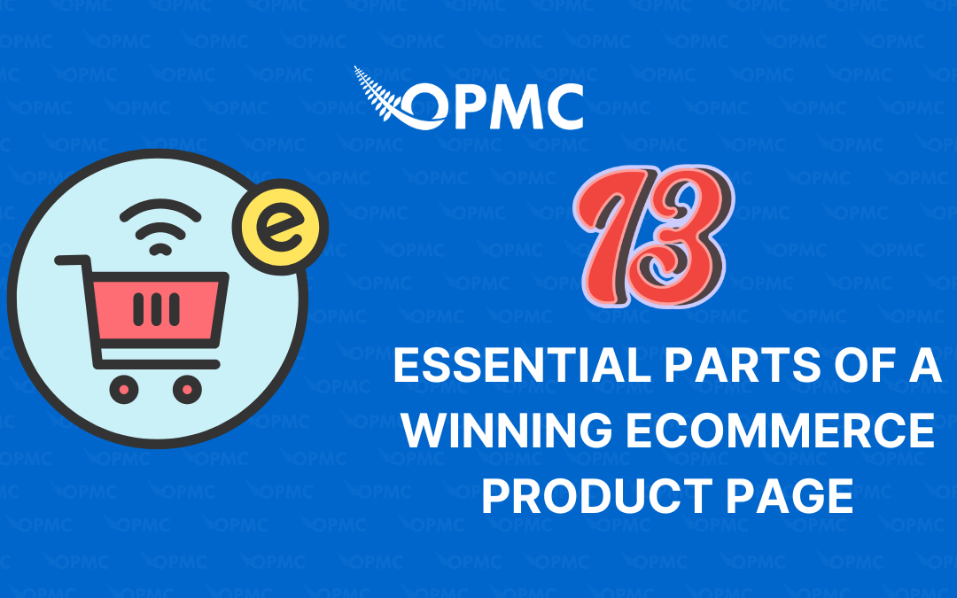 13 Essential Parts of a Winning Ecommerce Product Page
