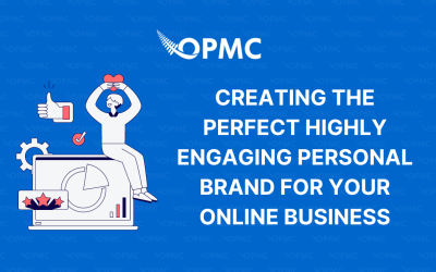 Creating the Perfect Highly Engaging Personal Brand for Your Online Business
