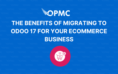 The Benefits of Migrating to Odoo 17 for Your Ecommerce Business