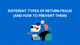Different Types of Return Fraud (And How to Prevent Them)