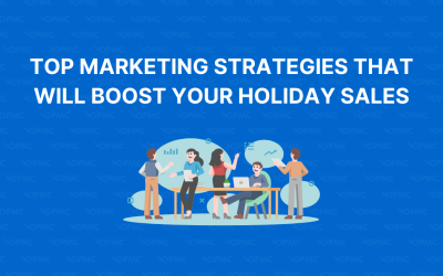 Top Marketing Strategies that will Boost Your Holiday Sales