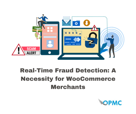 Real-Time Fraud Detection: A Necessity for WooCommerce Merchants