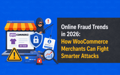 Online Fraud Trends in 2026: How WooCommerce Merchants Can Fight Smarter Attacks