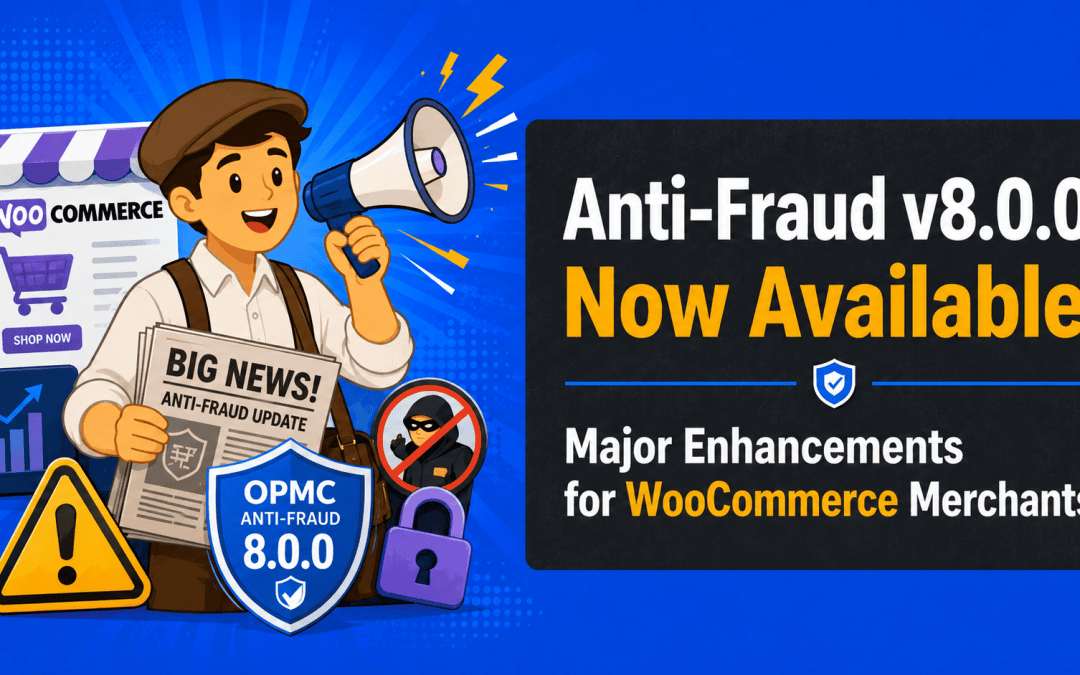 Anti-Fraud for WooCommerce 8.0.0 is here: clearer protection and stronger fraud control